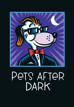 Pets After Dark